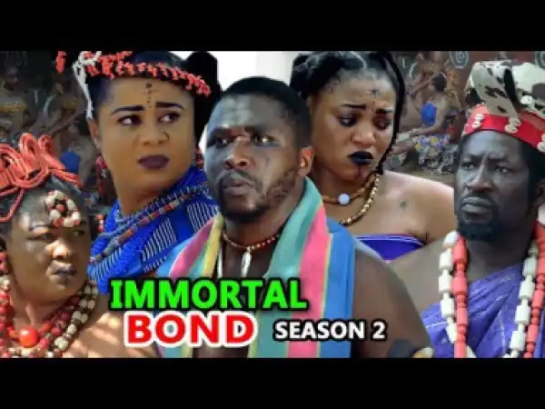 Immortal Bond Season 2 - 2019